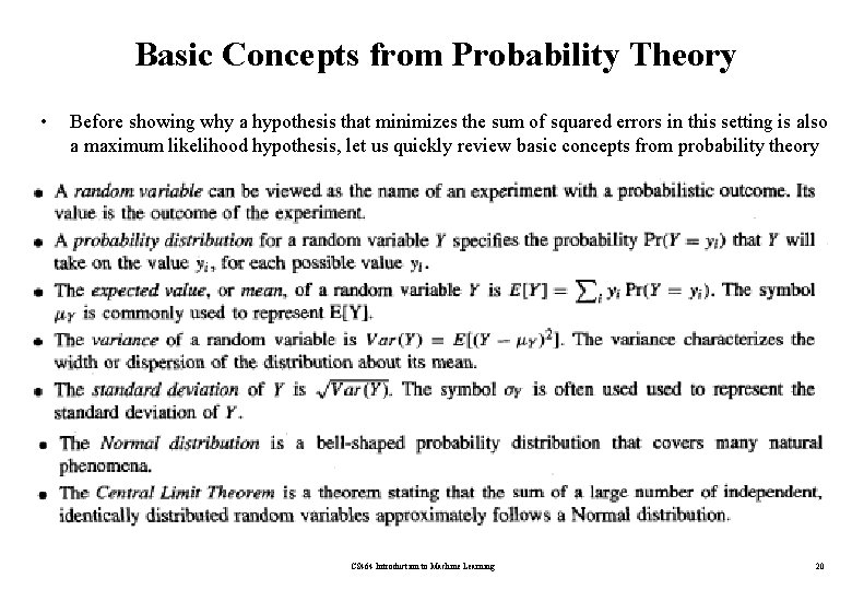 Basic Concepts from Probability Theory • Before showing why a hypothesis that minimizes the