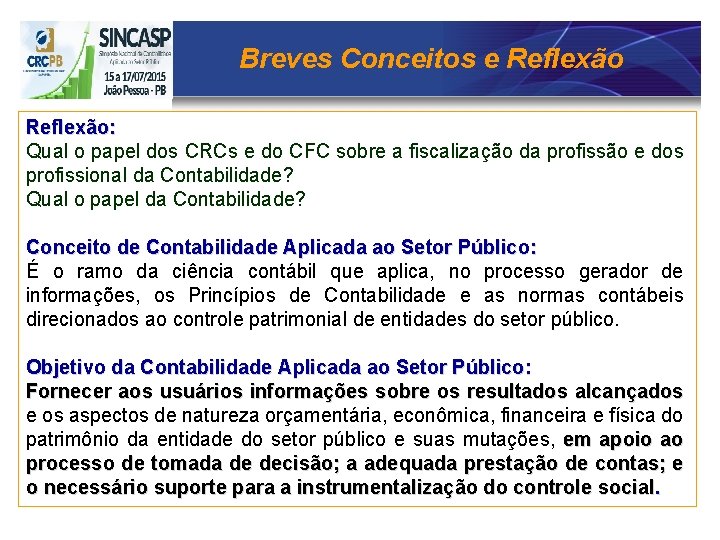 Breves Conceitos e Reflexão: Qual o papel dos CRCs e do CFC sobre a