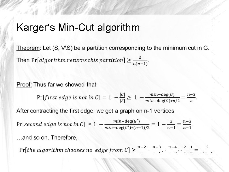 Karger‘s Min-Cut algorithm Karger‘s Min-Cut algorithm