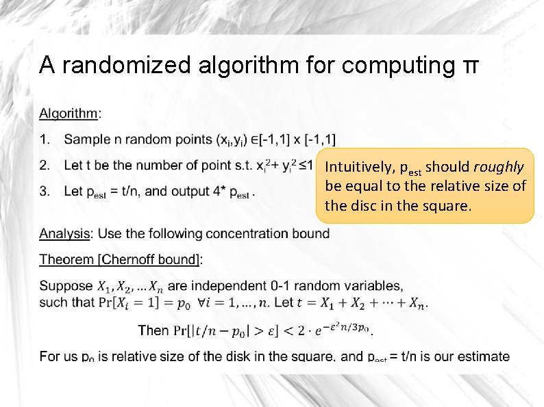 A randomized algorithm for computing π Intuitively, pest should roughly be equal to the A randomized algorithm for computing π Intuitively, pest should roughly be equal to the