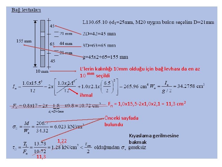 L’lerin kalınlığı 10 mm olduğu için bağ levhası da en az 10 mm seçildi