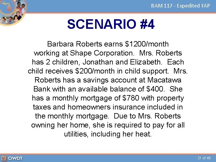 BAM 117 - Expedited FAP SCENARIO #4 Barbara Roberts earns $1200/month working at Shape