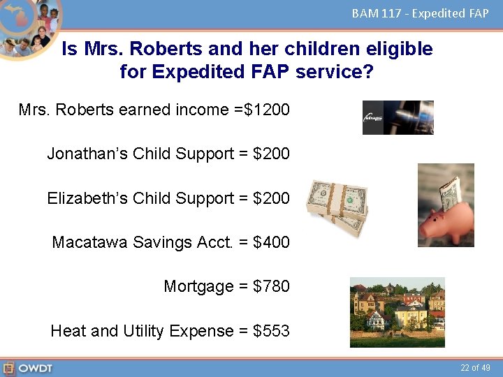 BAM 117 - Expedited FAP Is Mrs. Roberts and her children eligible for Expedited