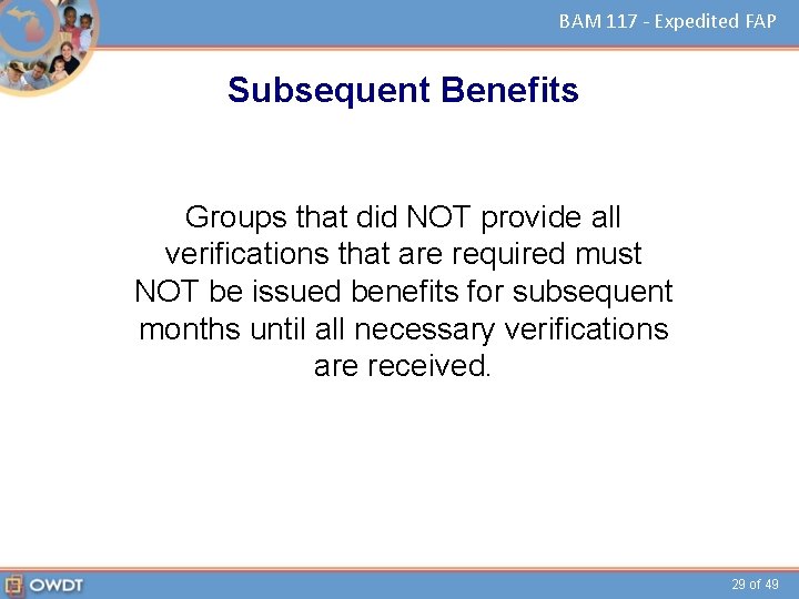 BAM 117 - Expedited FAP Subsequent Benefits Groups that did NOT provide all verifications