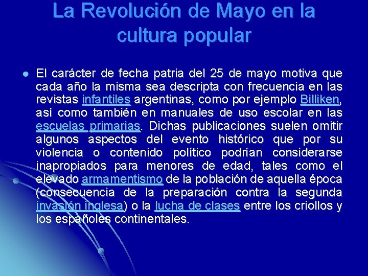 La Revolución de Mayo en la cultura popular l El carácter de fecha patria