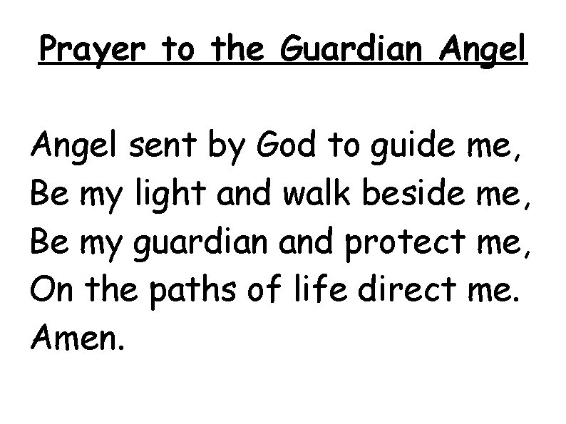 Prayer to the Guardian Angel sent by God to guide me, Be my light