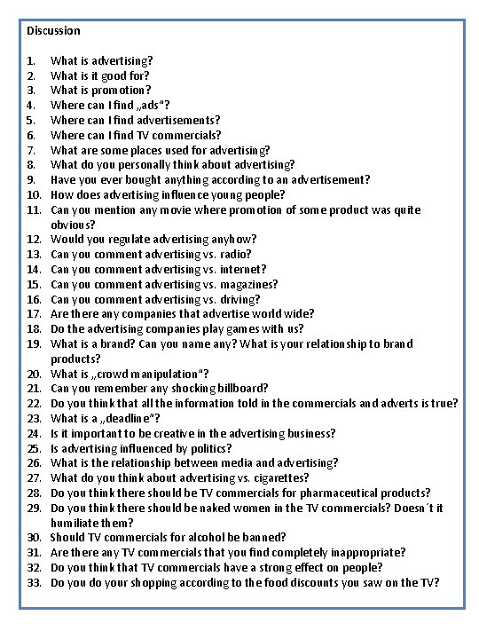 Discussion 1. 2. 3. 4. 5. 6. 7. 8. 9. 10. 11. 12. 13.