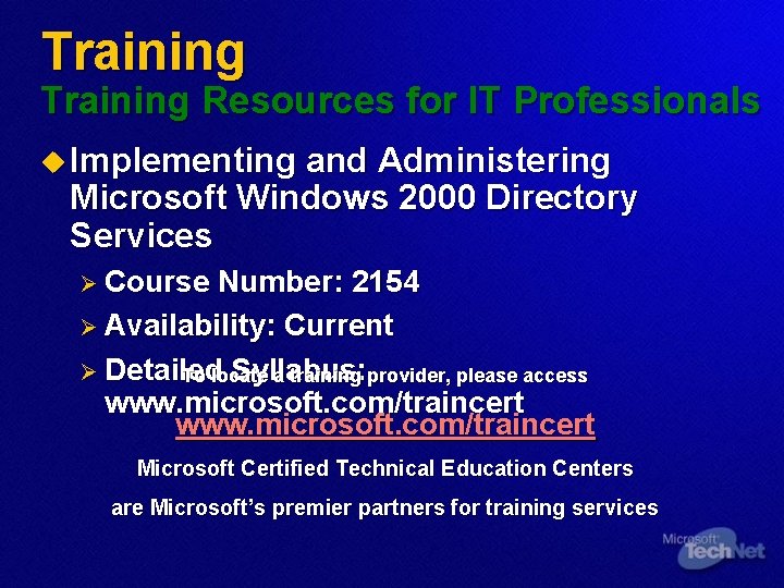 Training Resources for IT Professionals u Implementing and Administering Microsoft Windows 2000 Directory Services