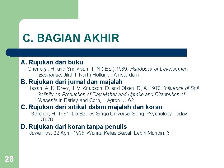 C. BAGIAN AKHIR A. Rujukan dari buku Chenery , H, and Srinivisan, T. N