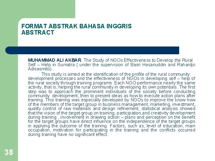 FORMAT ABSTRAK BAHASA INGGRIS ABSTRACT MUHAMMAD ALI AKBAR. The Study of NGOs Effectiveness to