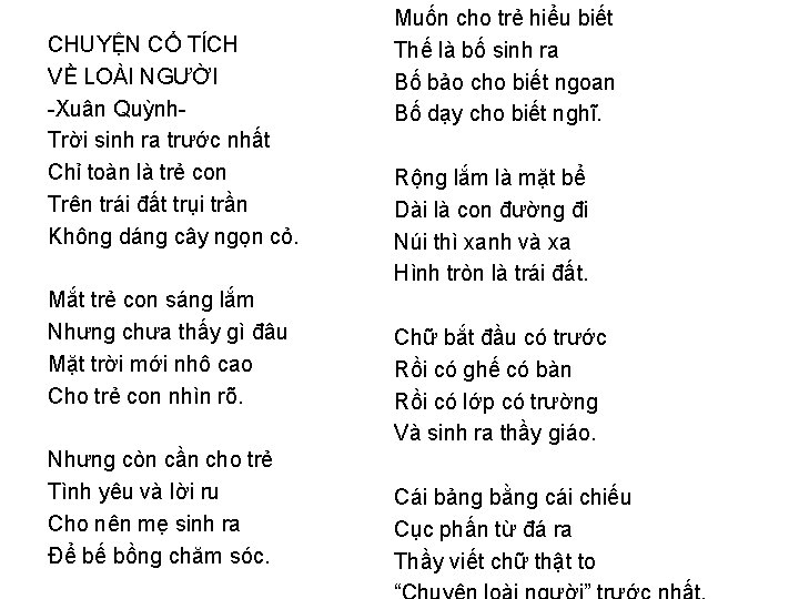 CHUYỆN CỔ TÍCH VỀ LOÀI NGƯỜI -Xuân Quỳnh. Trời sinh ra trước nhất Chỉ