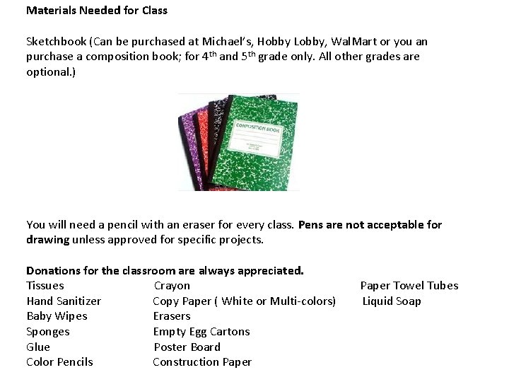 Materials Needed for Class Sketchbook (Can be purchased at Michael’s, Hobby Lobby, Wal. Mart