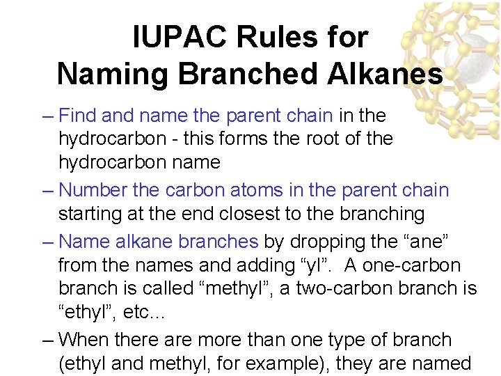 IUPAC Rules for Naming Branched Alkanes – Find and name the parent chain in