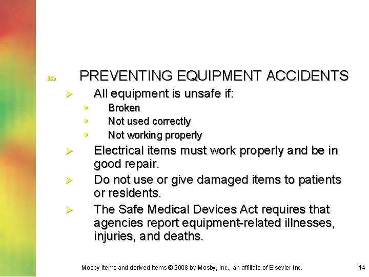 PREVENTING EQUIPMENT ACCIDENTS Ø • • • Ø Ø Ø All equipment is unsafe