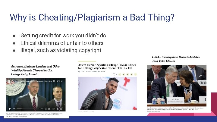 Why is Cheating/Plagiarism a Bad Thing? ● Getting credit for work you didn’t do