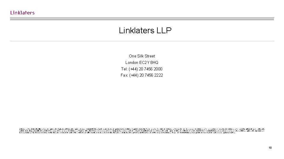 Linklaters LLP One Silk Street London EC 2 Y 8 HQ Tel: (+44) 20