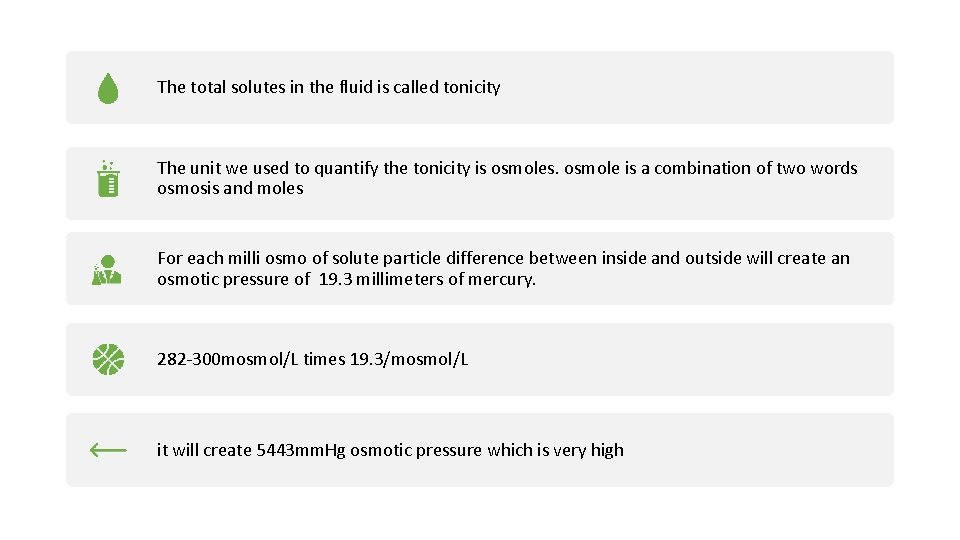 The total solutes in the fluid is called tonicity The unit we used to