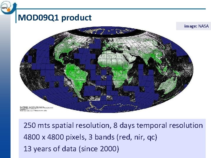 MOD 09 Q 1 product image: NASA 250 mts spatial resolution, 8 days temporal