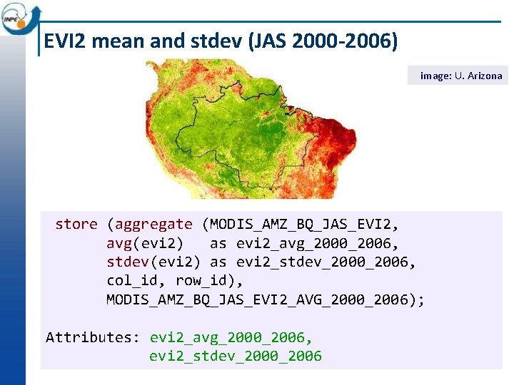 EVI 2 mean and stdev (JAS 2000 -2006) image: U. Arizona store (aggregate (MODIS_AMZ_BQ_JAS_EVI