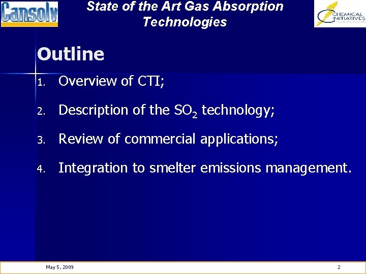 State of the Art Gas Absorption Technologies Outline 1. Overview of CTI; 2. Description