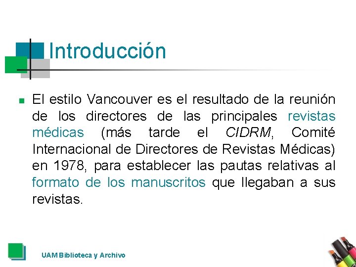 Introducción n El estilo Vancouver es el resultado de la reunión de los directores