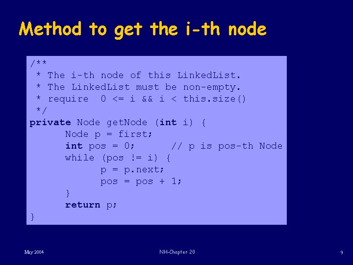 Method to get the i-th node /** * The i-th node of this Linked.