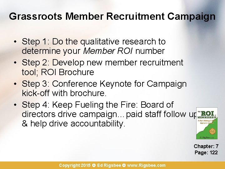 Grassroots Member Recruitment Campaign • Step 1: Do the qualitative research to determine your