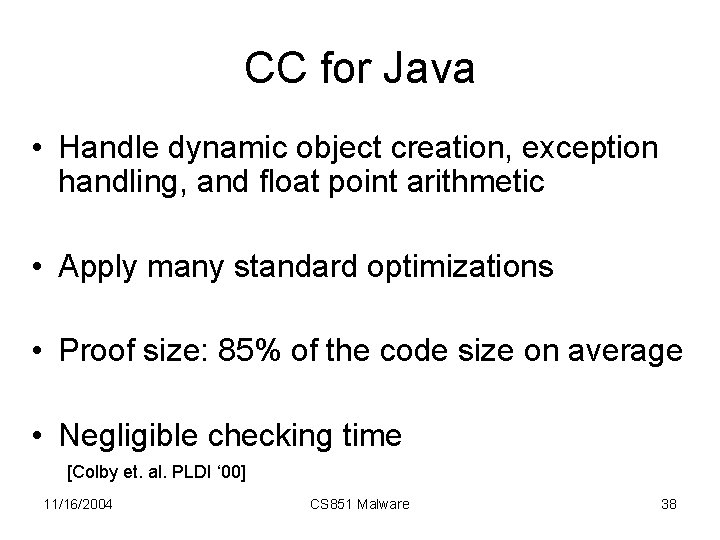 CC for Java • Handle dynamic object creation, exception handling, and float point arithmetic