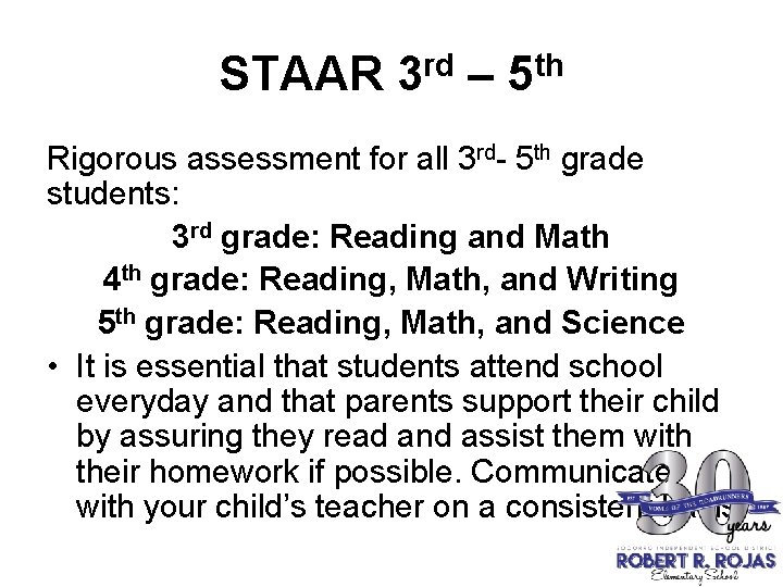 STAAR 3 rd – 5 th Rigorous assessment for all 3 rd- 5 th