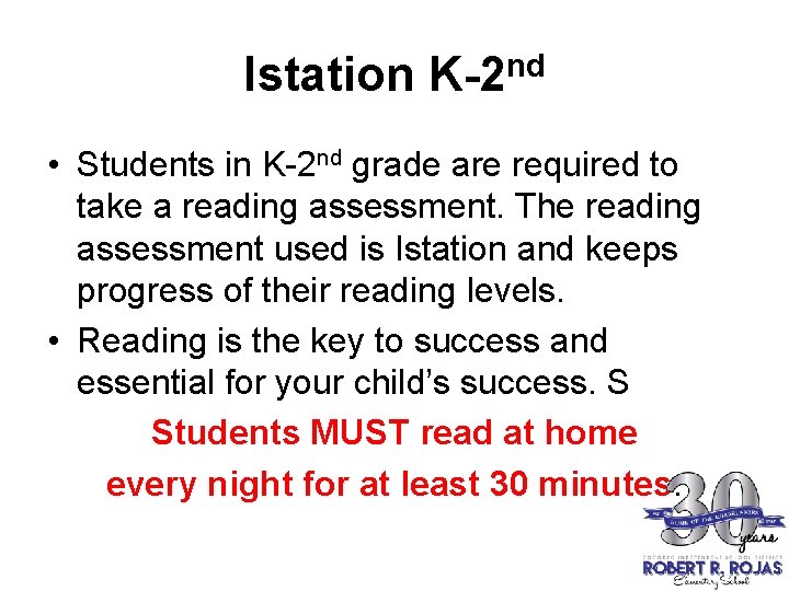 Istation K-2 nd • Students in K-2 nd grade are required to take a