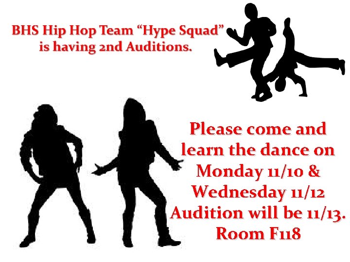 Please come and learn the dance on Monday 11/10 & Wednesday 11/12 Audition will