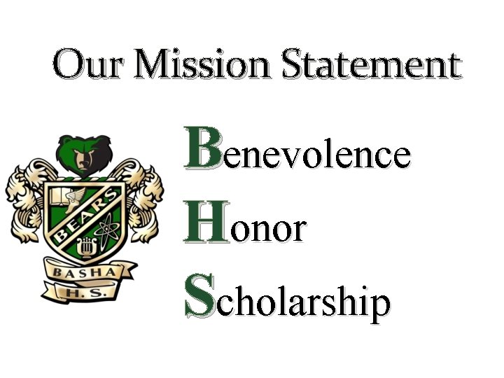 Our Mission Statement Benevolence Honor Scholarship 