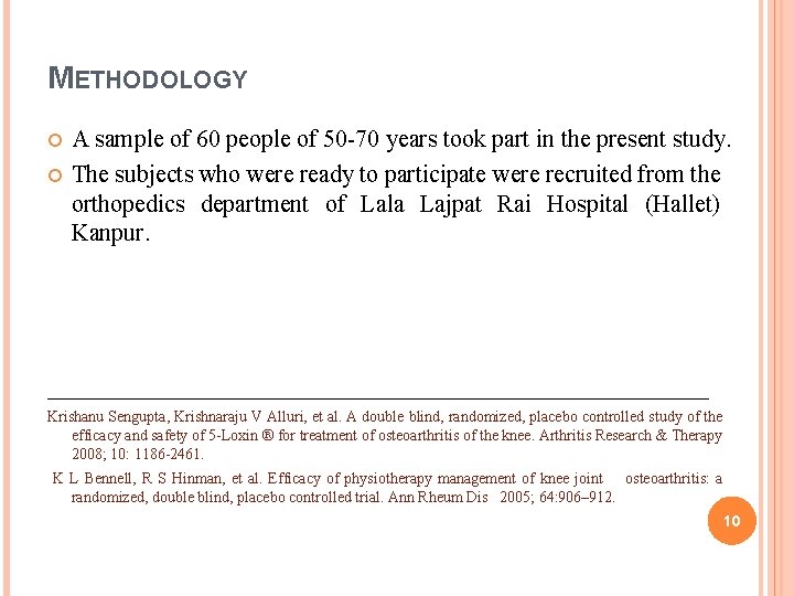 METHODOLOGY A sample of 60 people of 50 -70 years took part in the