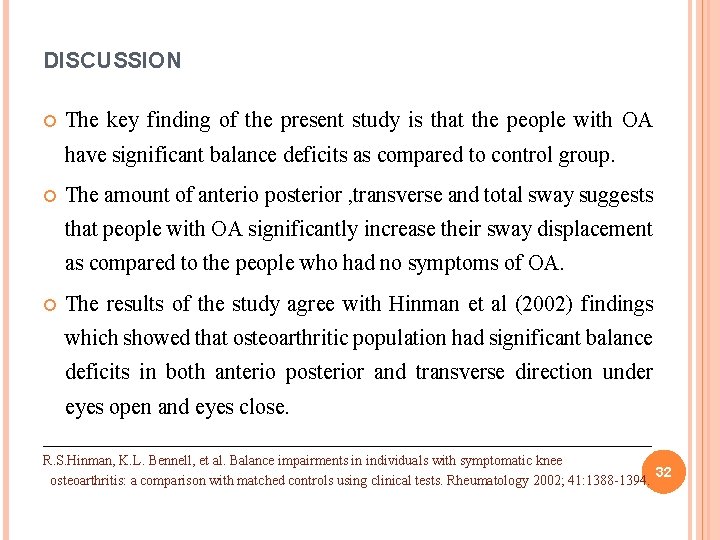 DISCUSSION The key finding of the present study is that the people with OA