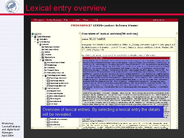 Lexical entry overview Overview of lexical entries. By selecting a lexical entry the details