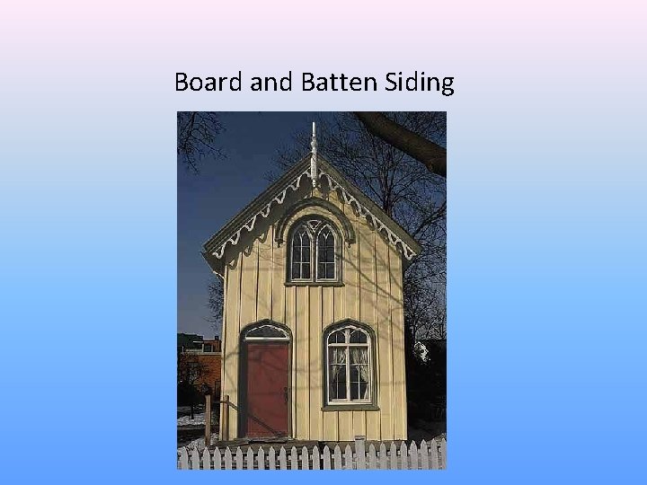 Board and Batten Siding 