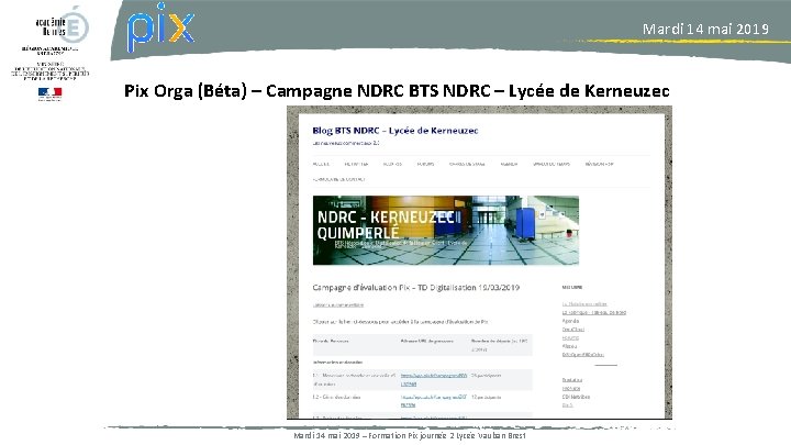 Mardi 14 mai 2019 Pix Orga (Béta) – Campagne NDRC BTS NDRC – Lycée