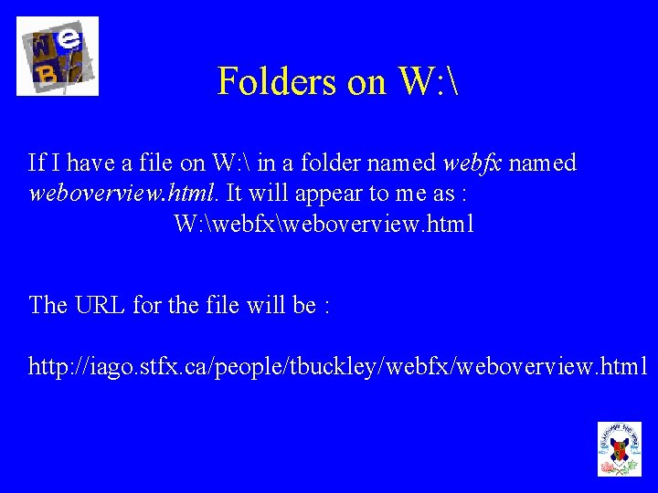 Folders on W:  If I have a file on W:  in a