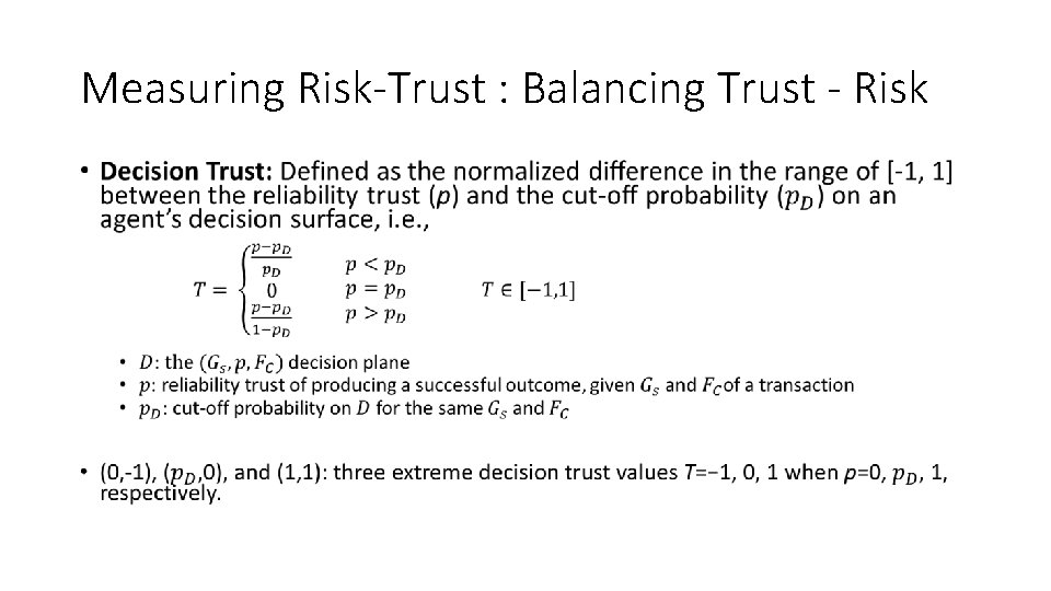 Measuring Risk-Trust : Balancing Trust - Risk • 