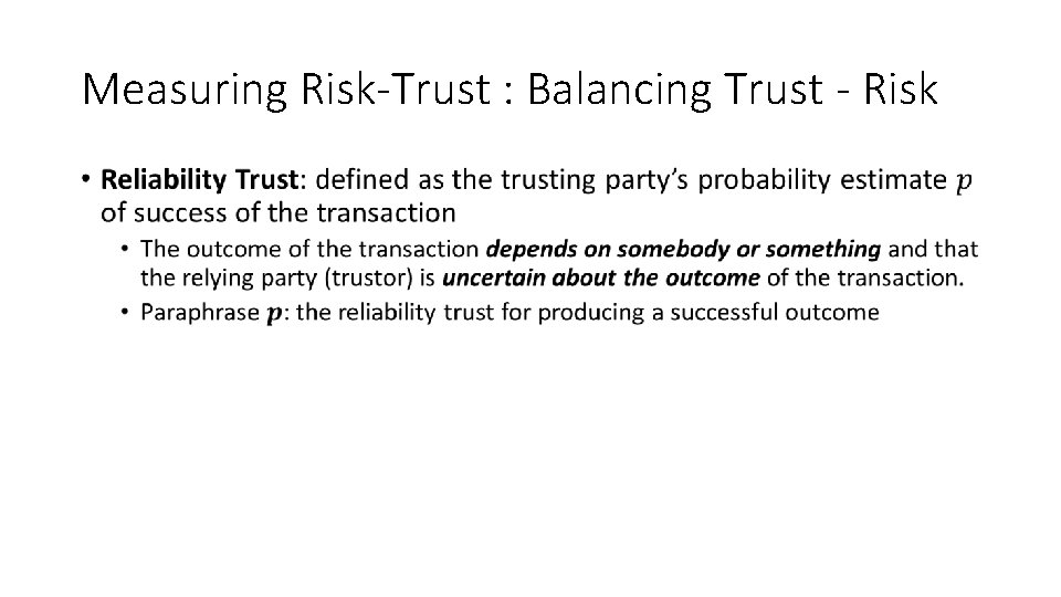 Measuring Risk-Trust : Balancing Trust - Risk • 