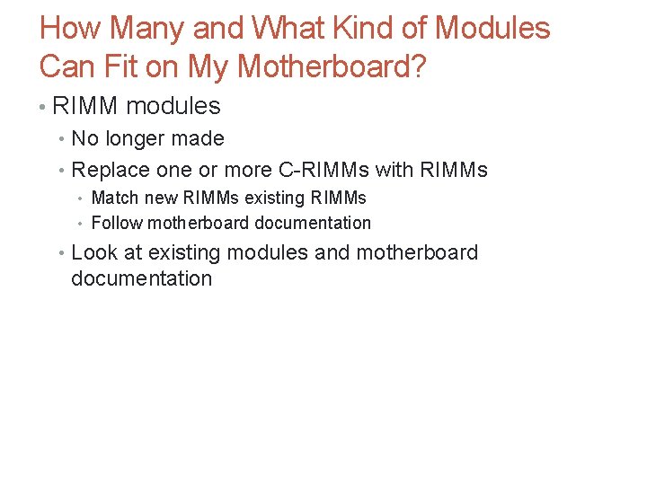 How Many and What Kind of Modules Can Fit on My Motherboard? • RIMM