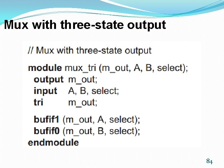 Mux with three-state output 84 