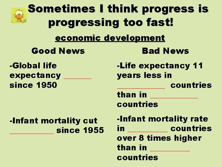 Sometimes I think progress is progressing too fast! economic development Good News Bad News