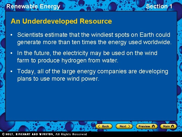 Renewable Energy Section 1 An Underdeveloped Resource • Scientists estimate that the windiest spots