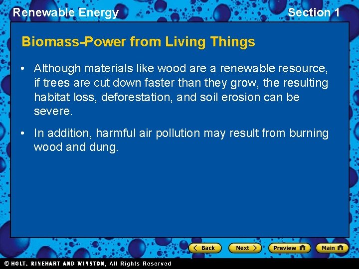 Renewable Energy Section 1 Biomass-Power from Living Things • Although materials like wood are