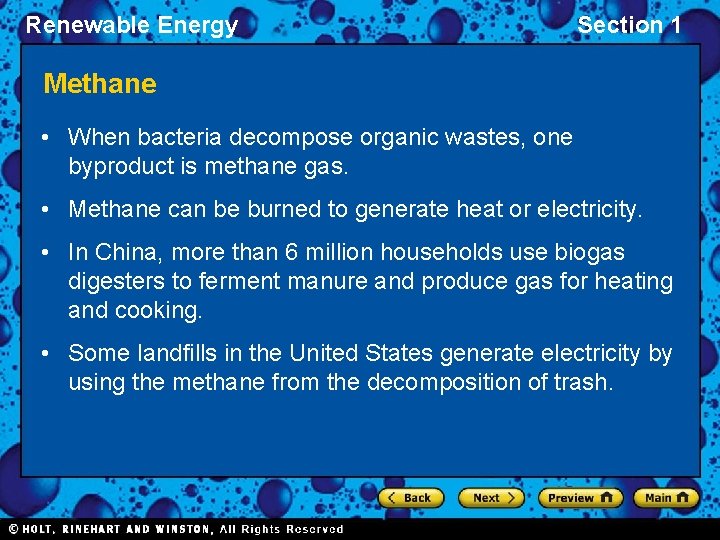 Renewable Energy Section 1 Methane • When bacteria decompose organic wastes, one byproduct is