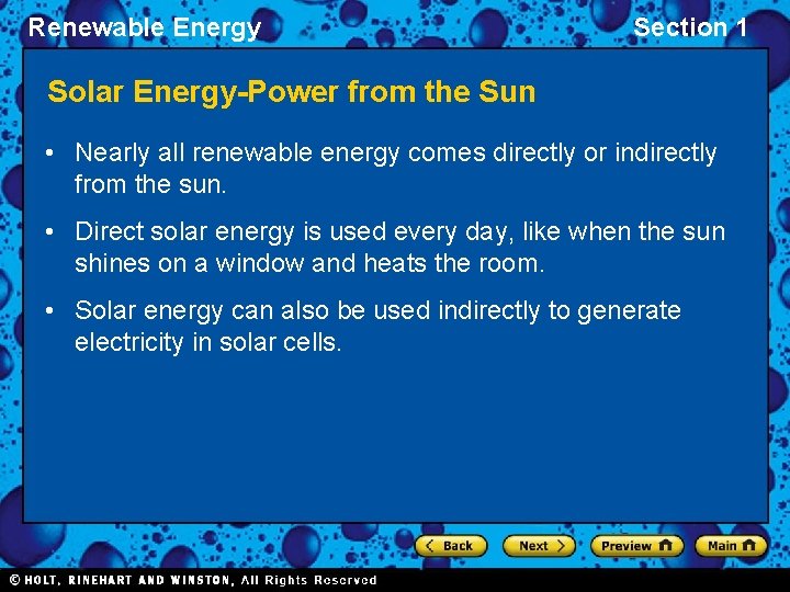 Renewable Energy Section 1 Solar Energy-Power from the Sun • Nearly all renewable energy