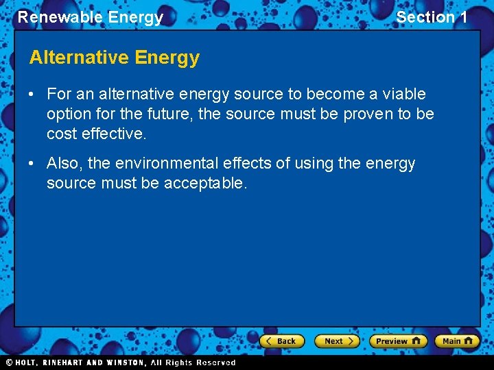 Renewable Energy Section 1 Alternative Energy • For an alternative energy source to become