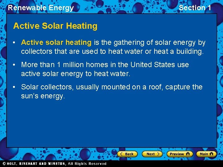 Renewable Energy Section 1 Active Solar Heating • Active solar heating is the gathering