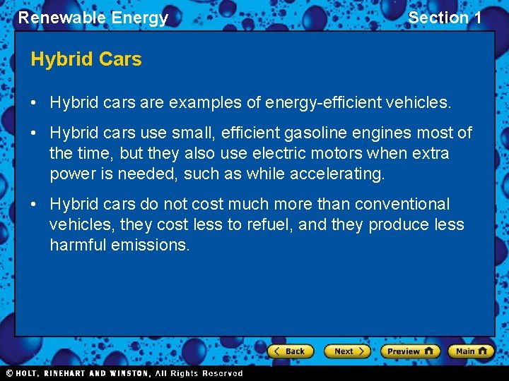 Renewable Energy Section 1 Hybrid Cars • Hybrid cars are examples of energy-efficient vehicles.